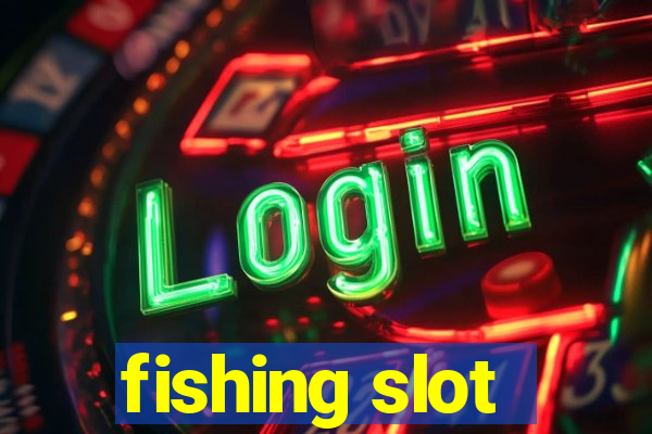 fishing slot