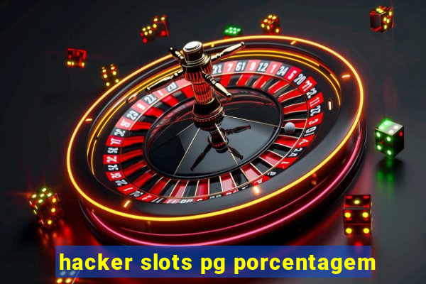 hacker slots pg porcentagem