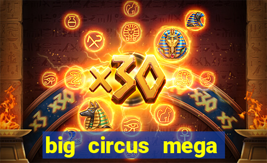 big circus mega fire blaze slot