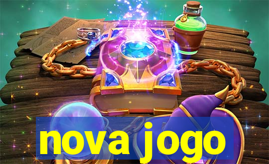 nova jogo