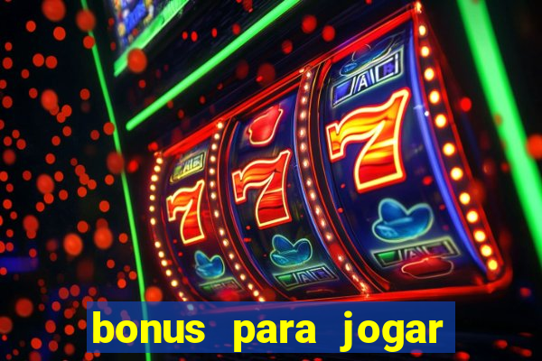 bonus para jogar no tigre