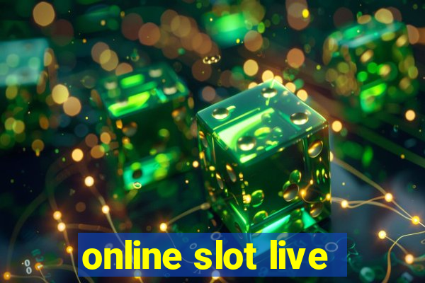 online slot live