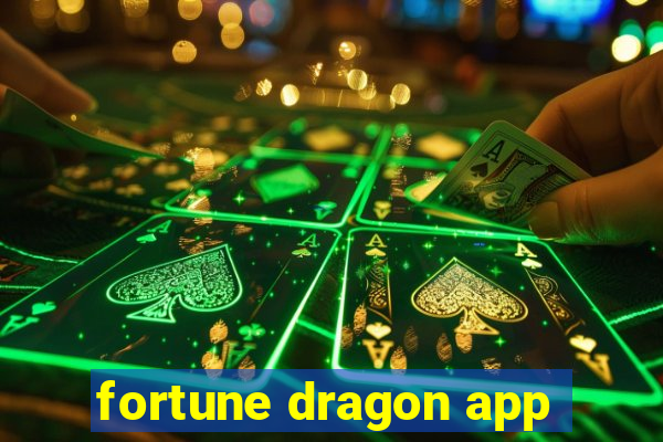 fortune dragon app