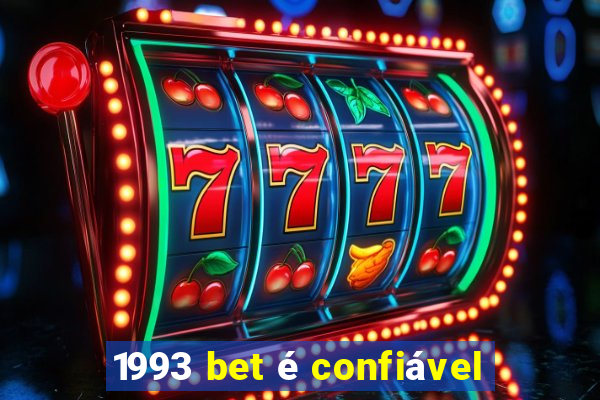 1993 bet é confiável