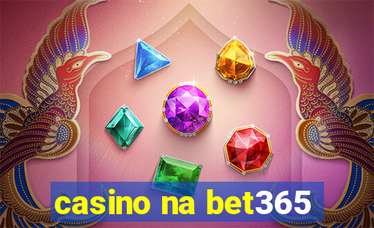 casino na bet365