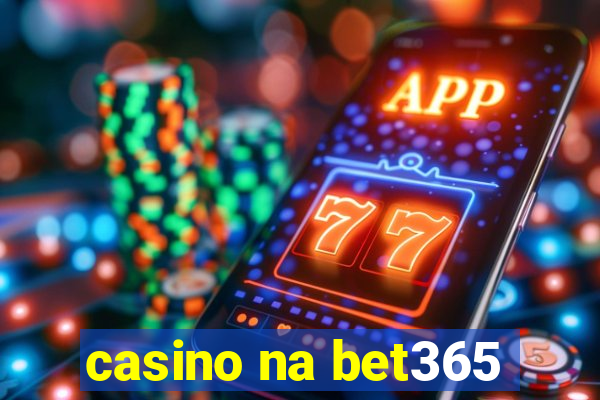 casino na bet365