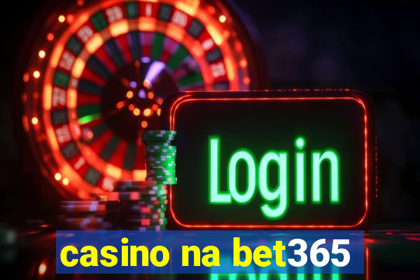 casino na bet365