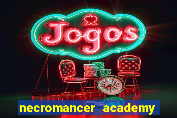 necromancer academy pt br