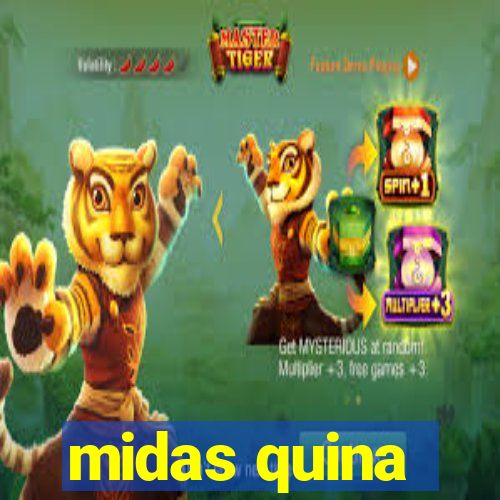 midas quina