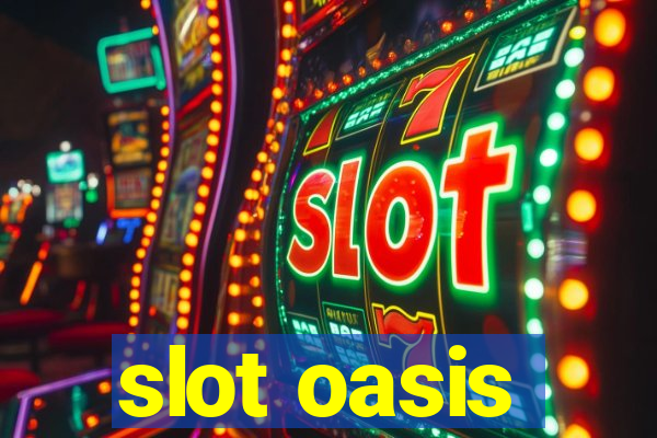 slot oasis