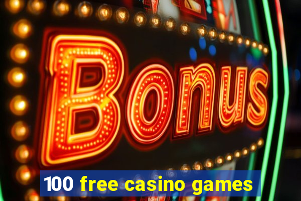 100 free casino games