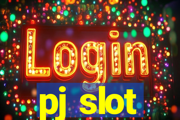 pj slot