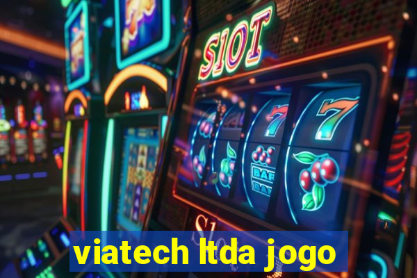 viatech ltda jogo