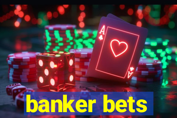 banker bets