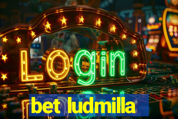 bet ludmilla