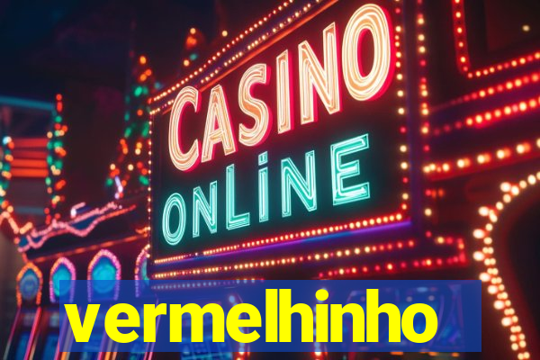 vermelhinho valen莽a 2024