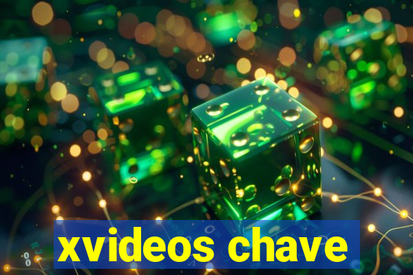 xvideos chave