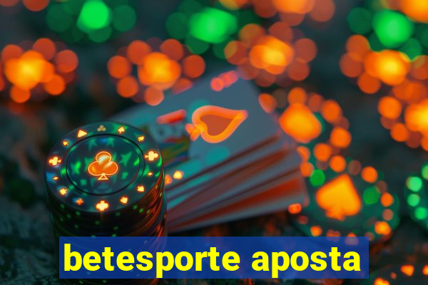 betesporte aposta