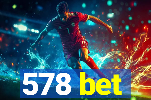 578 bet