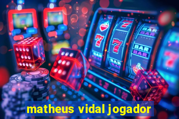 matheus vidal jogador