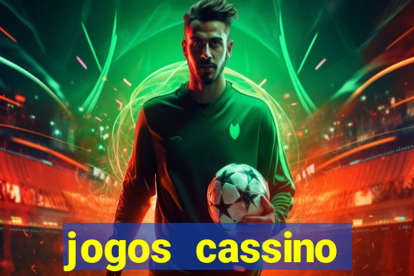 jogos cassino dinheiro real