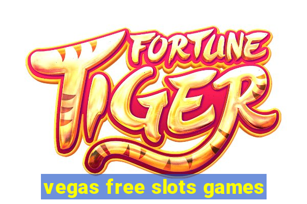 vegas free slots games