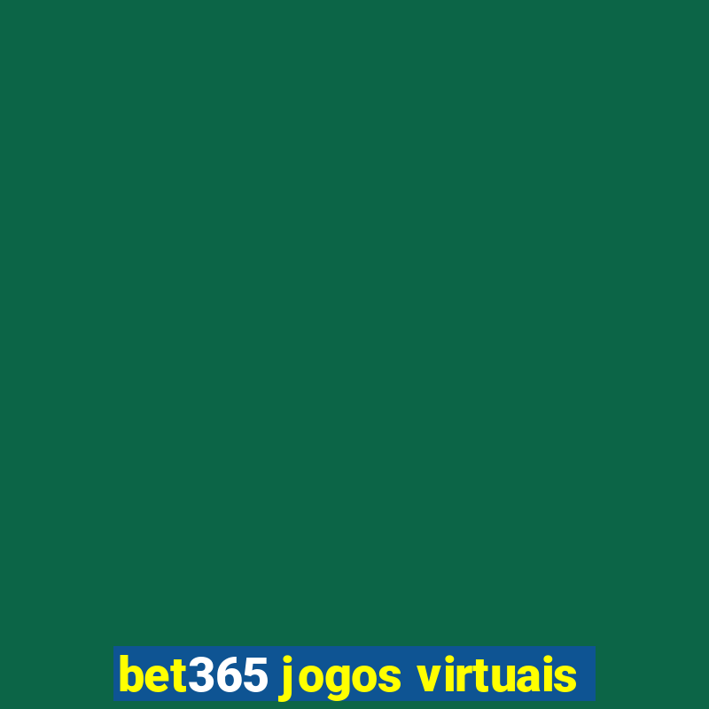 bet365 jogos virtuais