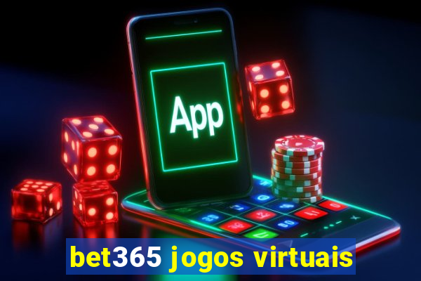 bet365 jogos virtuais