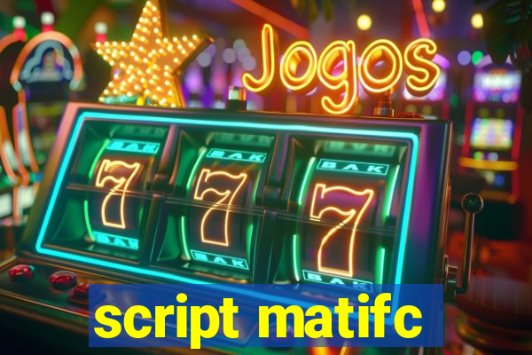 script matifc