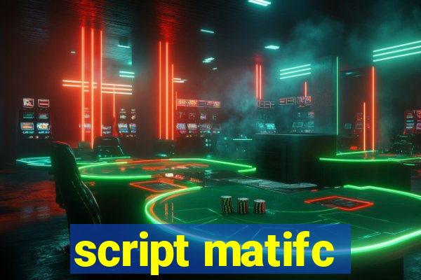 script matifc