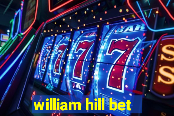 william hill bet