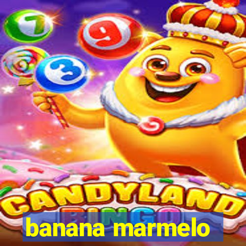 banana marmelo