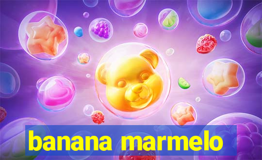 banana marmelo