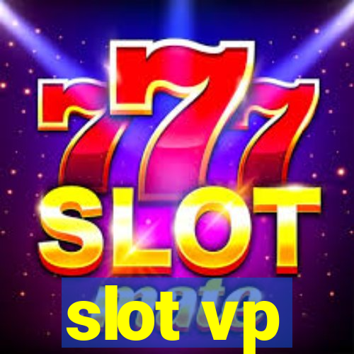 slot vp