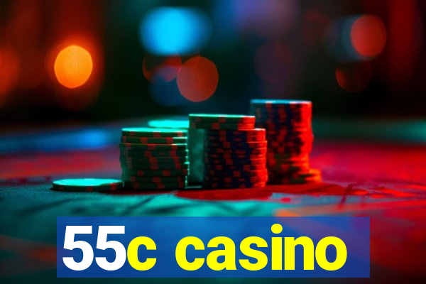 55c casino