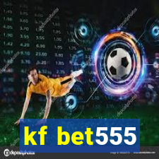 kf bet555