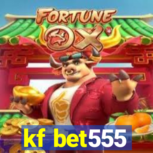 kf bet555