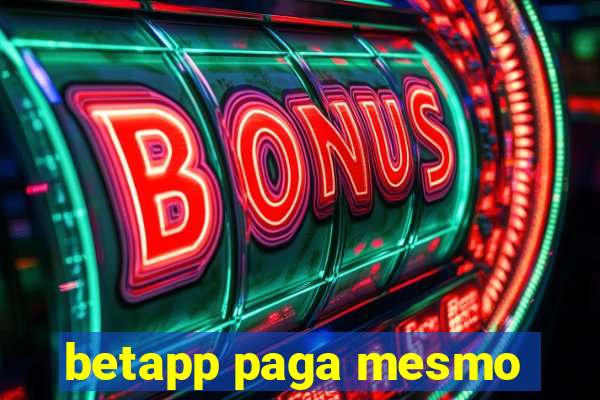 betapp paga mesmo