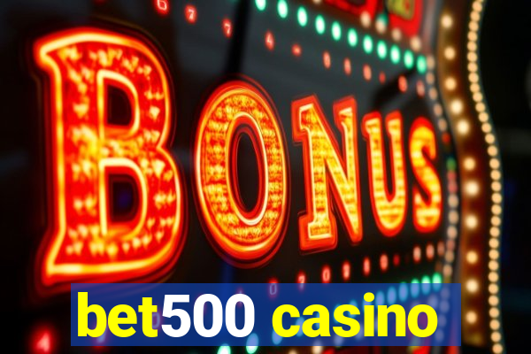 bet500 casino