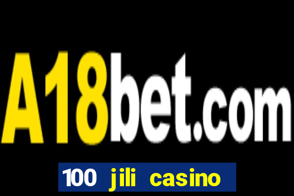 100 jili casino login register