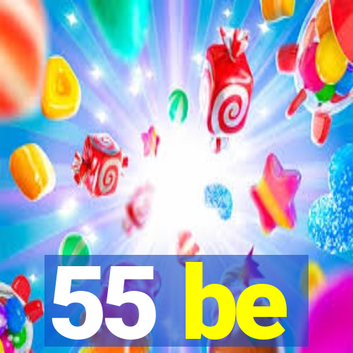 55 be