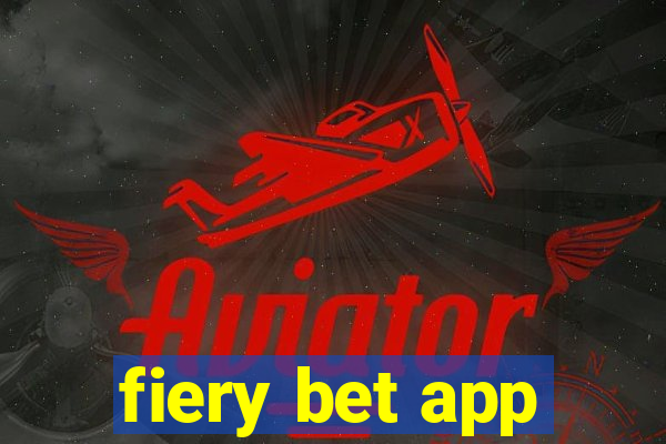 fiery bet app