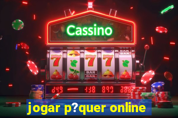 jogar p?quer online