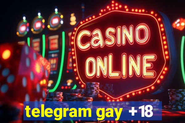 telegram gay +18