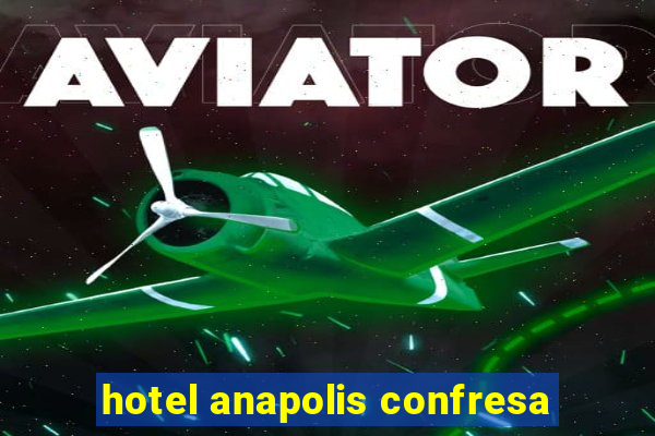 hotel anapolis confresa