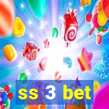 ss 3 bet