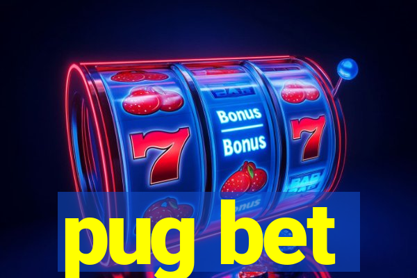 pug bet