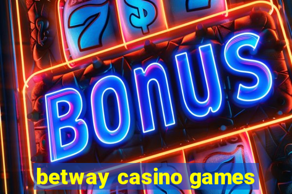 betway casino games