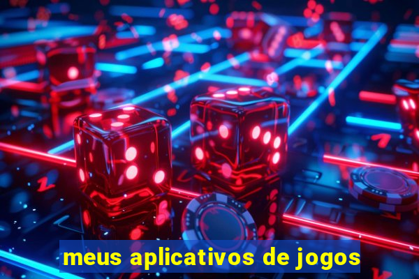 meus aplicativos de jogos