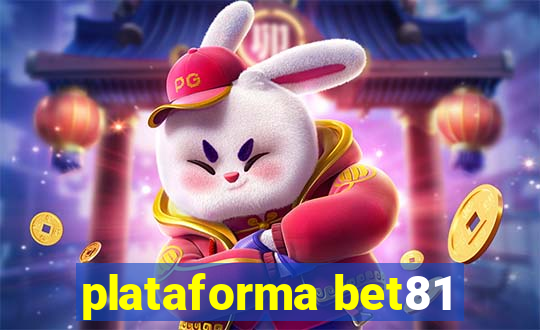 plataforma bet81